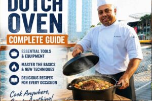 A professional chef in a white uniform and chef’s hat stands beside a steaming black Dutch oven filled with roasted meat and vegetables on a wooden table overlooking a waterfront city skyline. Large bold text reads “The Ultimate Dutch Oven Complete Guide,” with icons highlighting essential tools and equipment, cooking techniques, recipes, and chef tips. The design uses navy blue and orange accents to promote a comprehensive Dutch oven cooking guide.