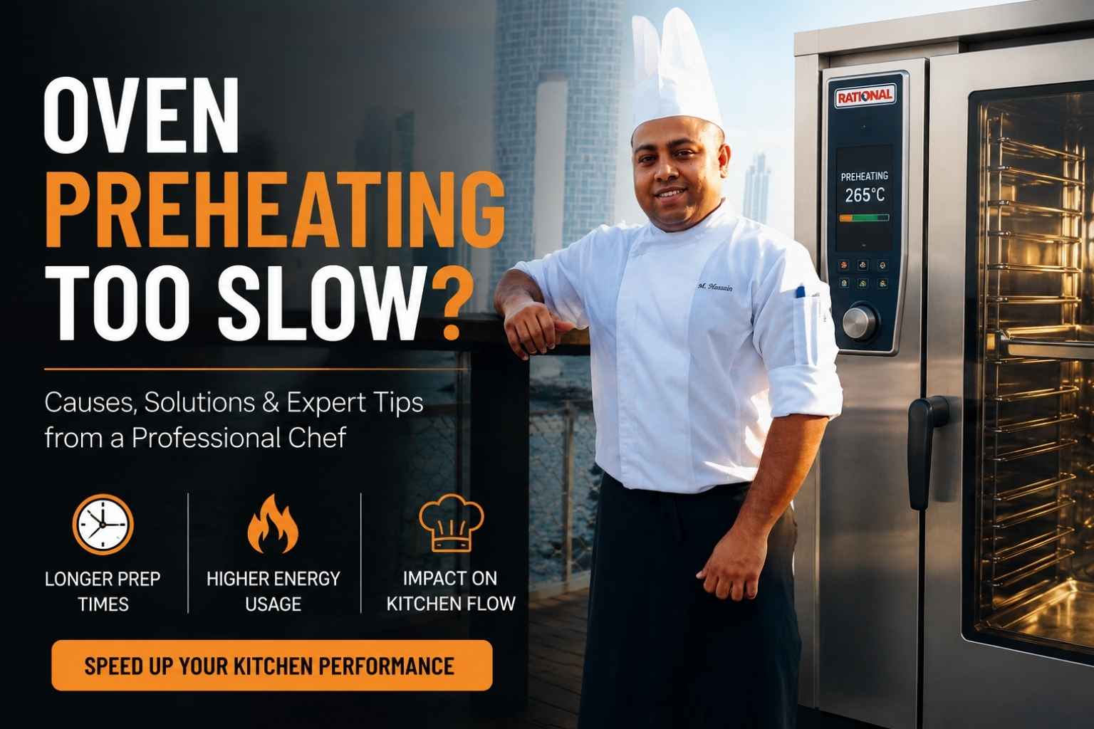 "Professional chef standing beside a commercial oven with the text 'Oven Preheating Too Slow?' highlighting causes, solutions, and expert tips for improving oven preheating performance."