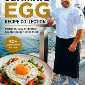 The Ultimate Egg Recipe Collection
